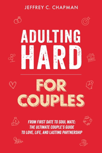 Adulting Hard for Couples