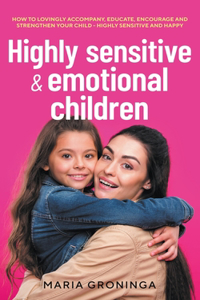 Highly sensitive & emotional children