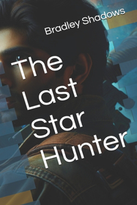 The Last Star Hunter