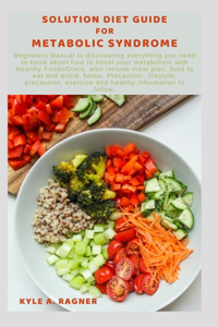 Solution Diet Guide for Metabolic Syndrome