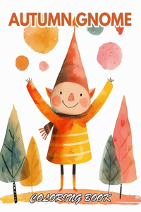 Autumn Gnome Coloring Book