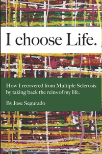 I Choose Life.