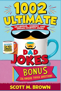 1002 Ultimate Dad Jokes