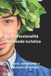 La Professionalità nel mondo turistico