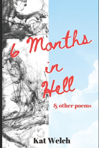 6 Months in Hell