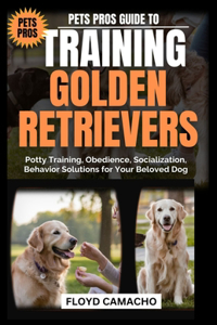 Pets Pros Guide to Training Golden Retrievers