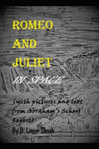 Romeo and Juliet in Space