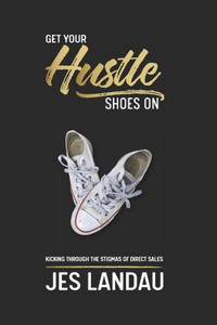 Get Your Hustle Shoes On