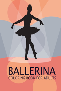 Ballerina Coloring Book For Adults
