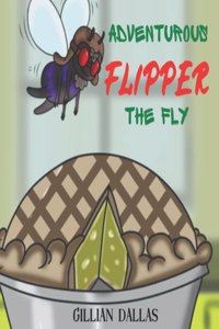 Adventurous Flipper the Fly