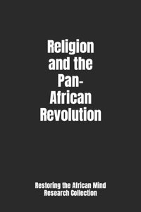 Religion and the Pan-African Revolution