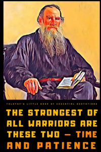 Tolstoy's Little Book of Essential Quotations