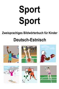 Deutsch-Estnisch Sport / Sport Zweisprachiges Bildwörterbuch für Kinder