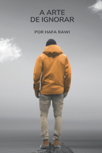 A Arte de Ignorar