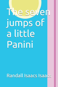 seven jumps of a little Panini