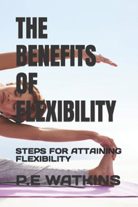 Benefits of Flexibility
