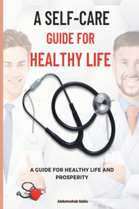 A Self-Care Guide for a healthy life
