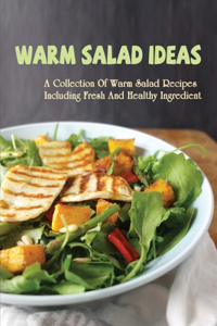 Warm Salad Ideas