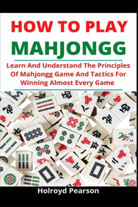 How To Play Mahjongg