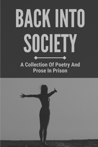 Back Into Society