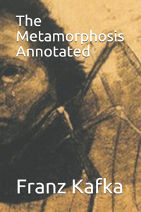 The Metamorphosis Annotated