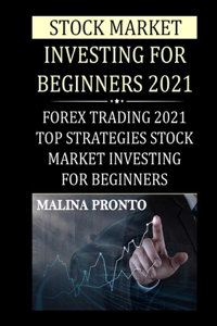 Stock Market Investing For Beginners 2021