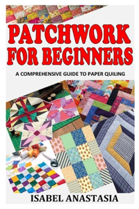 Patchwork for Beginners