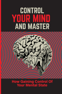 Control Your Mind And Master