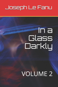 In a Glass Darkly