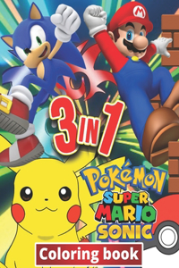 3 in 1 Coloring Book Pokemon, Sonic, Super Mario