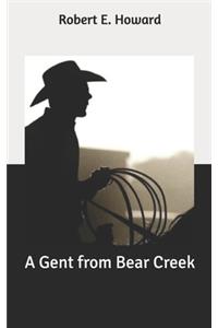 A Gent from Bear Creek