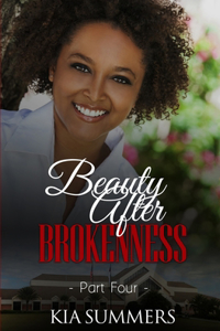 Beauty After Brokenness 4