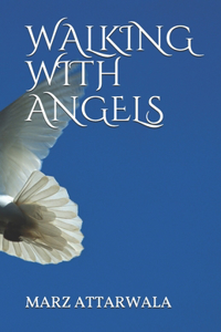 Walking with Angels
