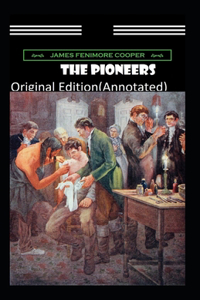 The Pioneers-Original Edition(Annotated)