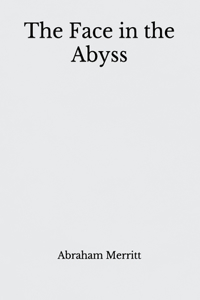 The Face in the Abyss