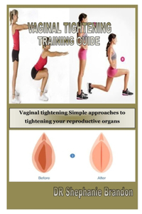 Vaginal Tightening Training Guide