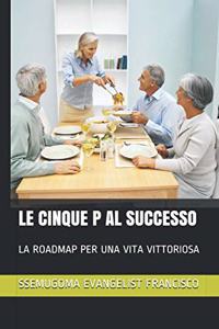 Le Cinque P Al Successo