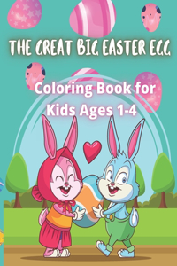 The Great Big Easter Egg Coloring Book for Kids Ages 1-4