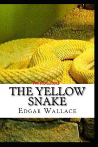 The Yellow Snake Classic Edition(Annotated)