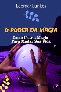 O Poder Da Magia