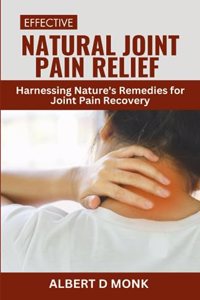 Effective Natural Joint Pain Relief