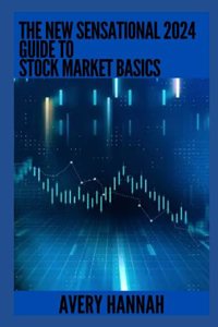 New Sensational 2024 Guide To Stock Market Basics