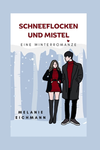Schneeflocken Und Mistel