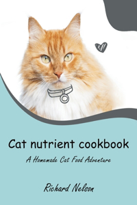 Cat nutrient cookbook