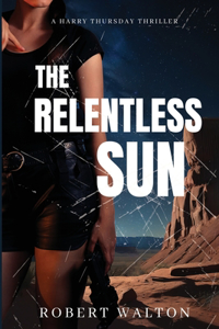 The Relentless Sun