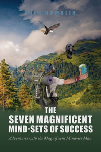 Seven Magnificent Mind-Sets of Success
