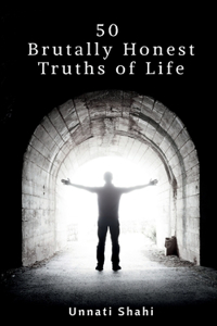 50 Brutally Honest Truths of Life