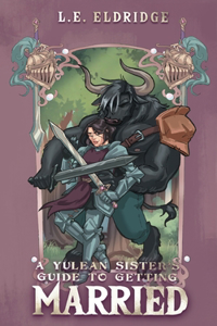 Yulean Sister's Guide to Getting Married
