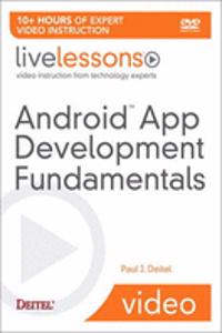 Android App Development Fundamentals Part I LiveLessons (video Training) - DVD