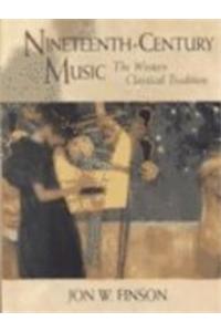 Nineteenth-Century Music: The Western Classical Tradition